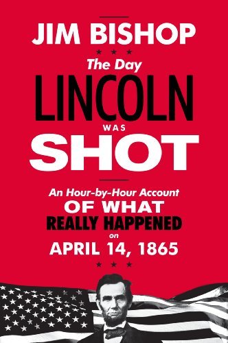 Jim Bishop/The Day Lincoln Was Shot